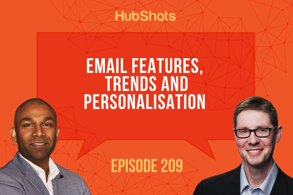 Episode 209 Email Features, Trends and Personalisation