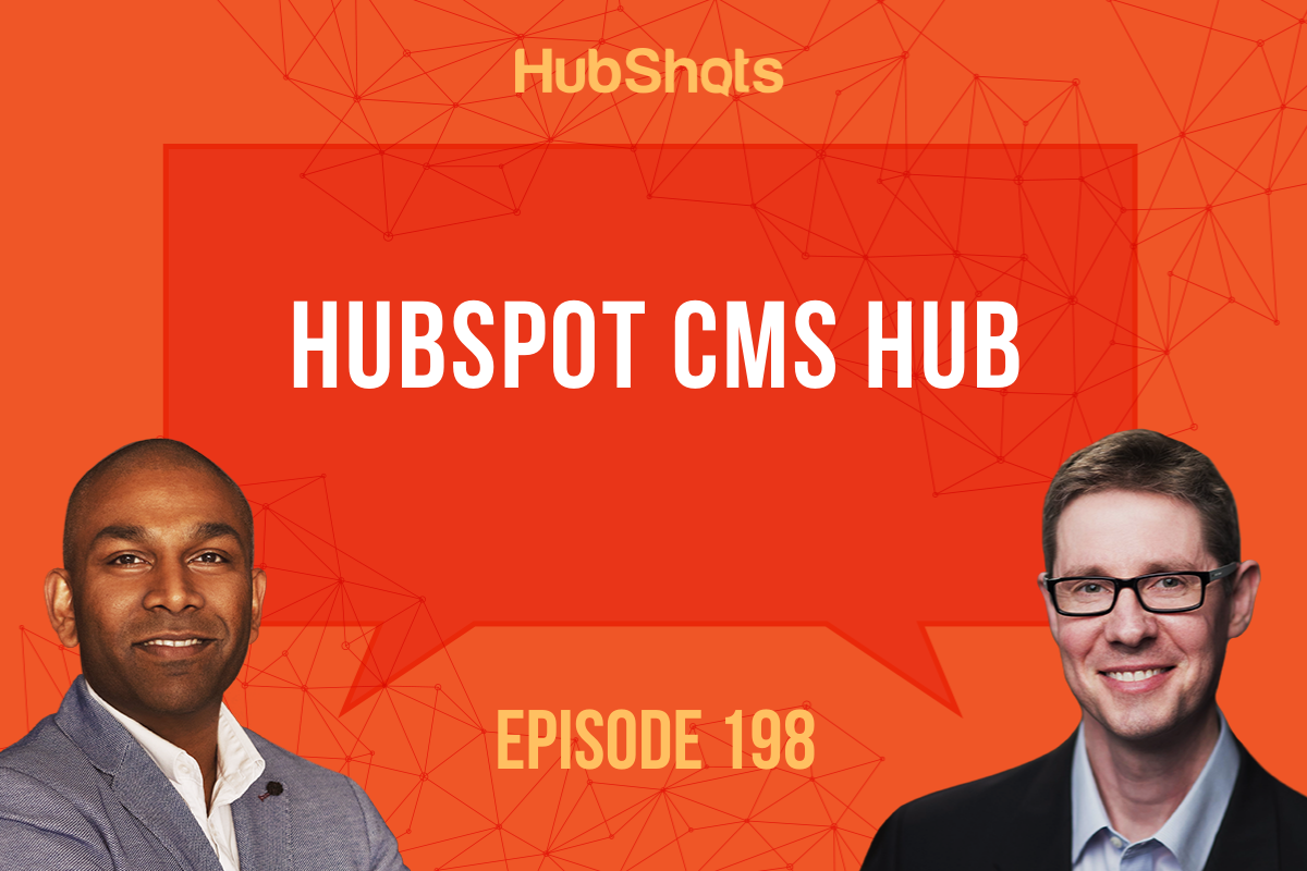 Episode 198: HubSpot CMS Hub