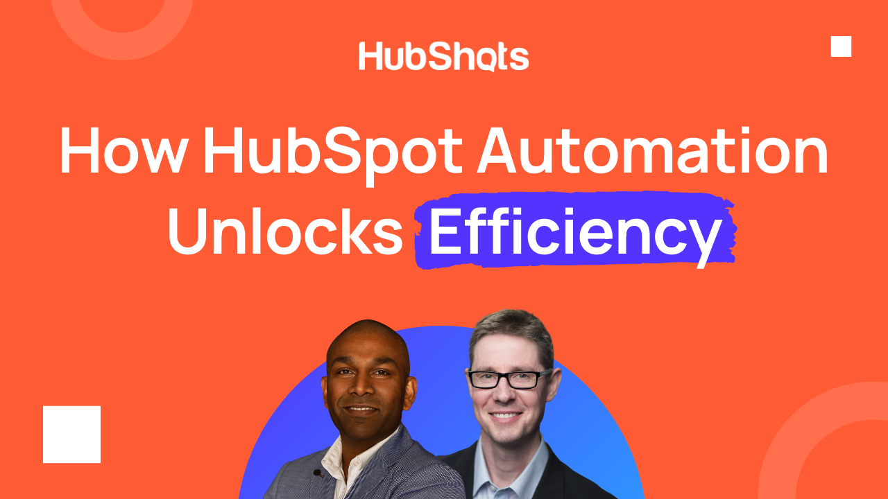 Episode 288: How HubSpot Automation Unlocks Efficiency